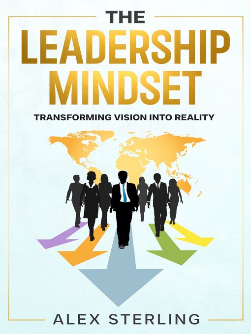 Title details for The Leadership Mindset by Alex Sterling - Available